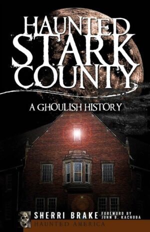 Haunted Stark County Front Cover
